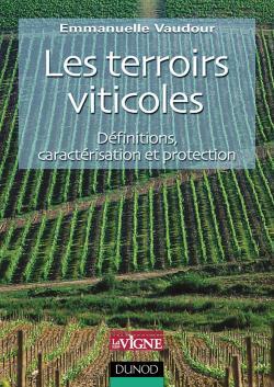 Les terroirs viticoles - Définitions, caractérisation et protection
