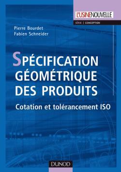 Spécification géométrique des produits - Cotation et tolérancement ISO