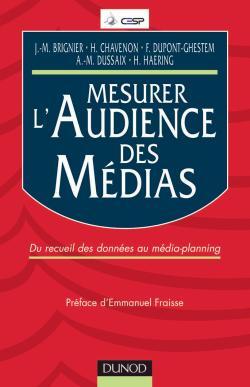 Mesurer l'audience des médias - Du recueil des données au média-planning