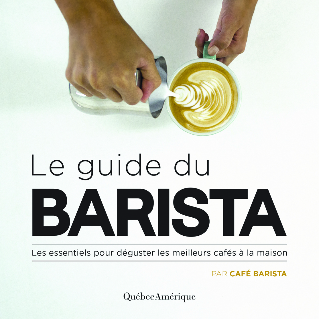 Le guide du Barista