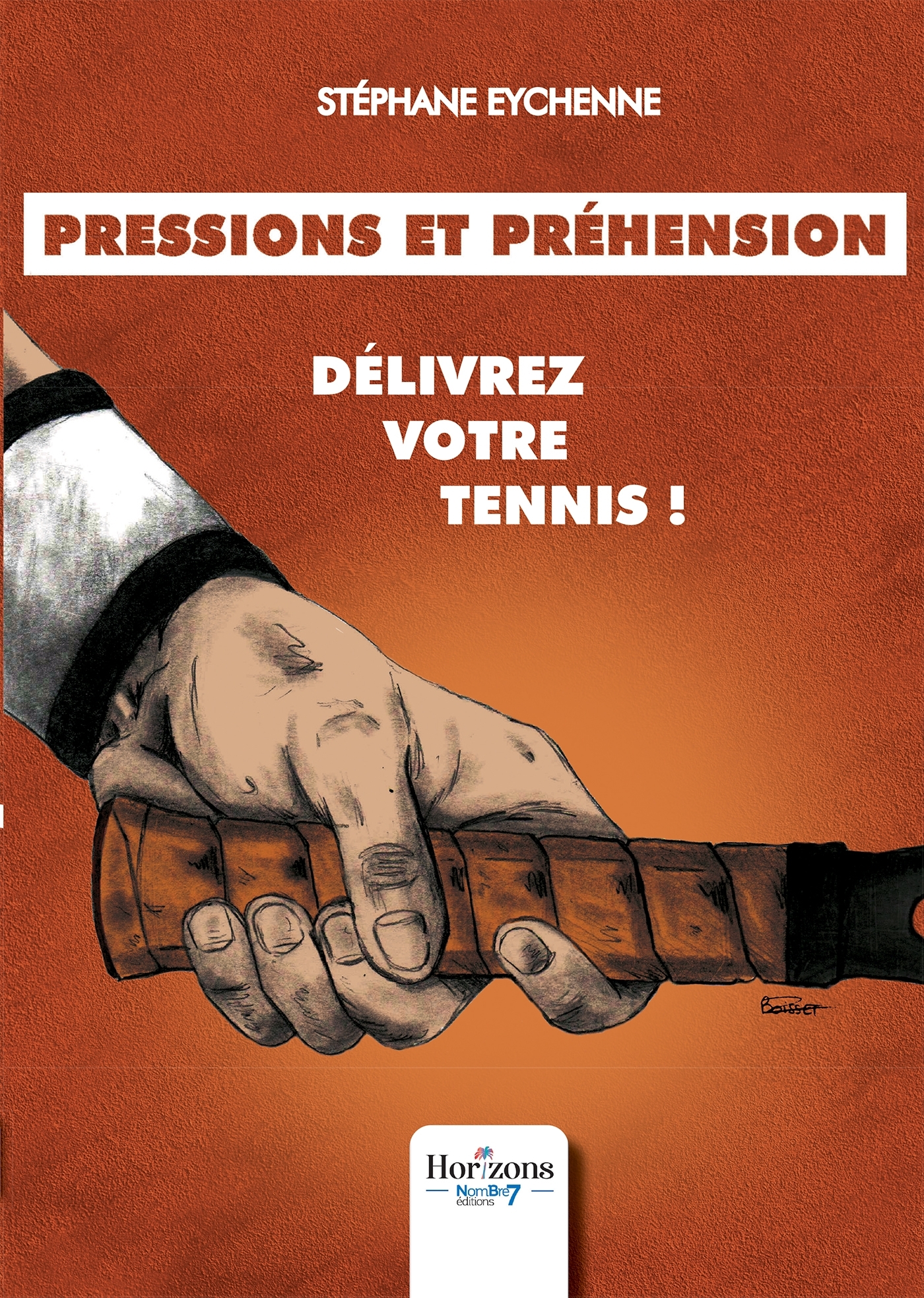 Pressions et préhension : délivrez votre tennis
