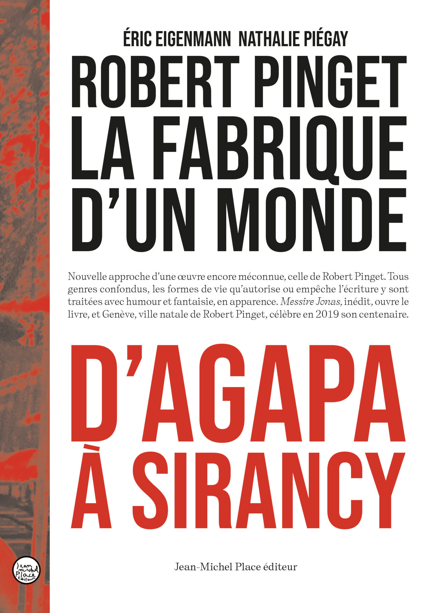 Robert Pinget : La Fabrique d'un monde, d'Agapa à Sirancy