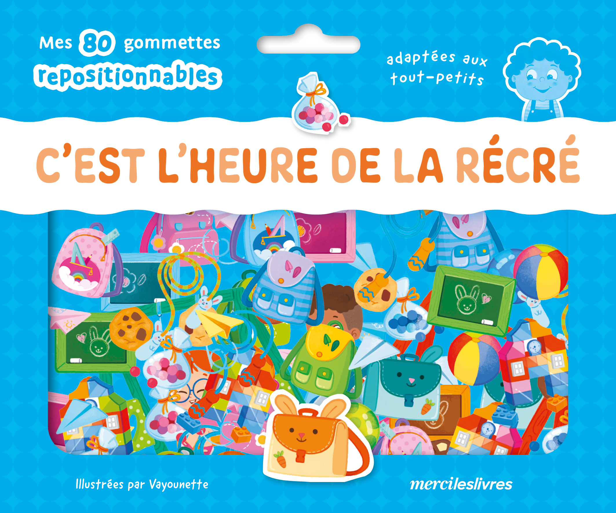 C'est l'heure de la récré ! - Mes 80 gommettes repositionnables