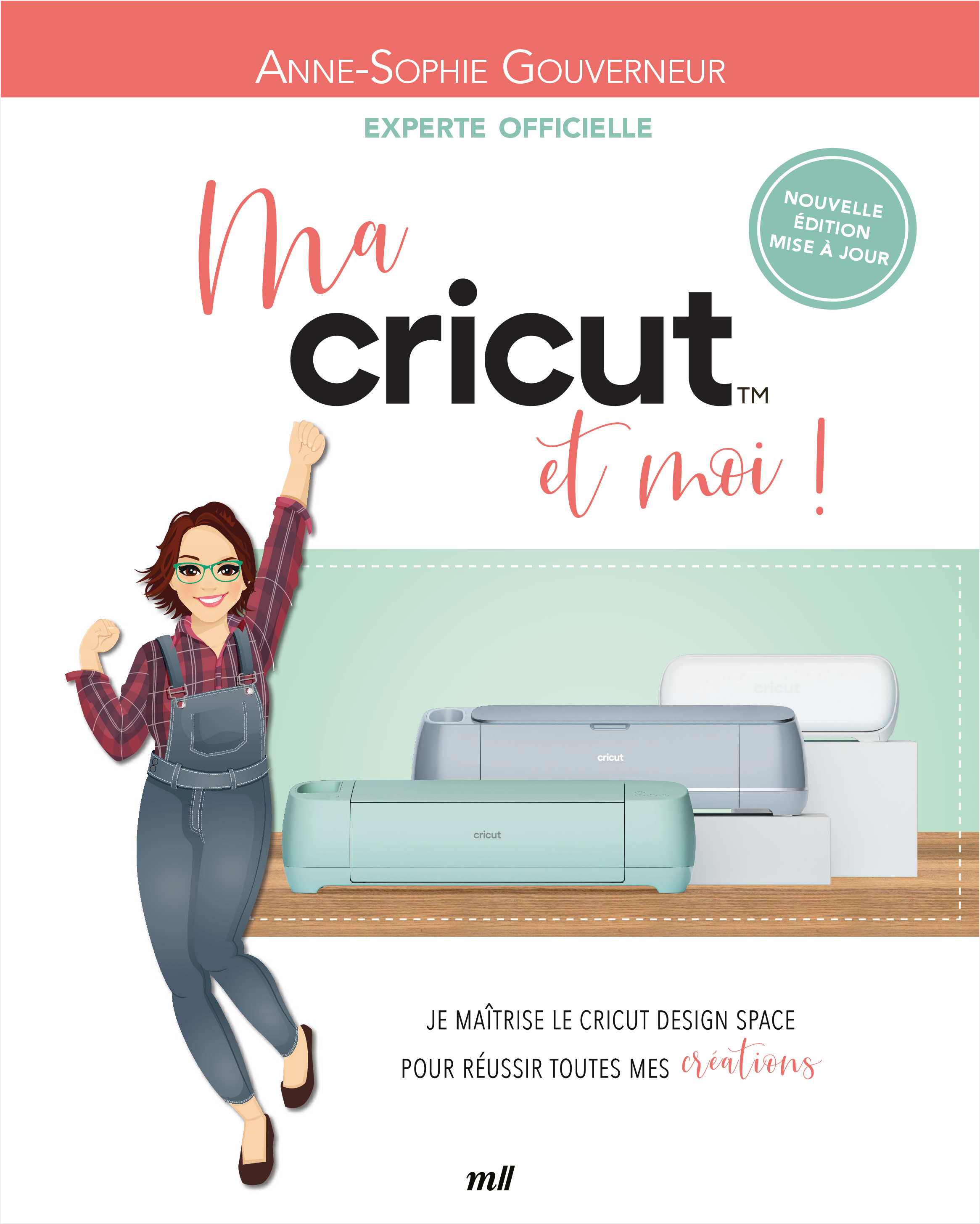 Ma Cricut et moi !