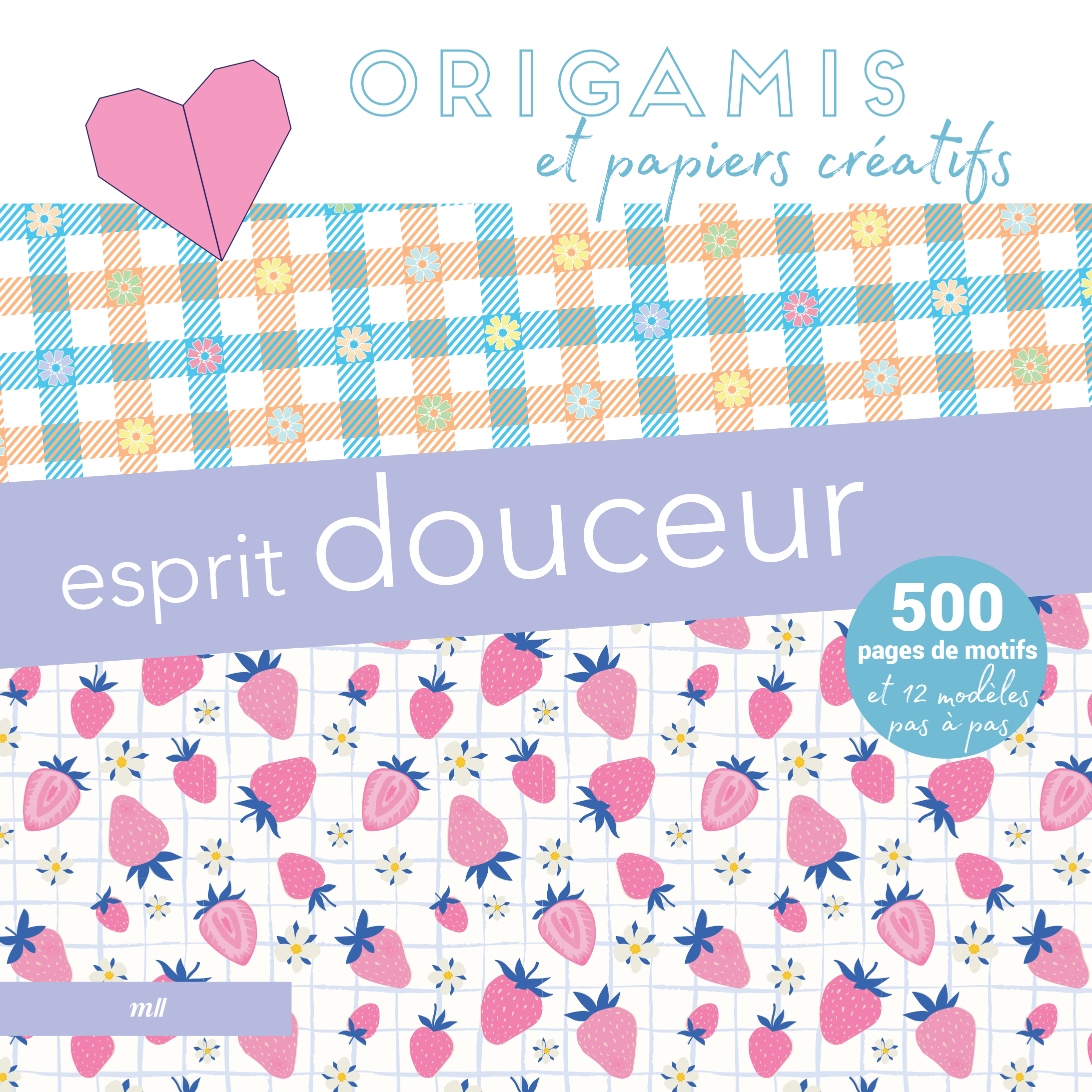 Origamis et papiers créatifs - Esprit douceur