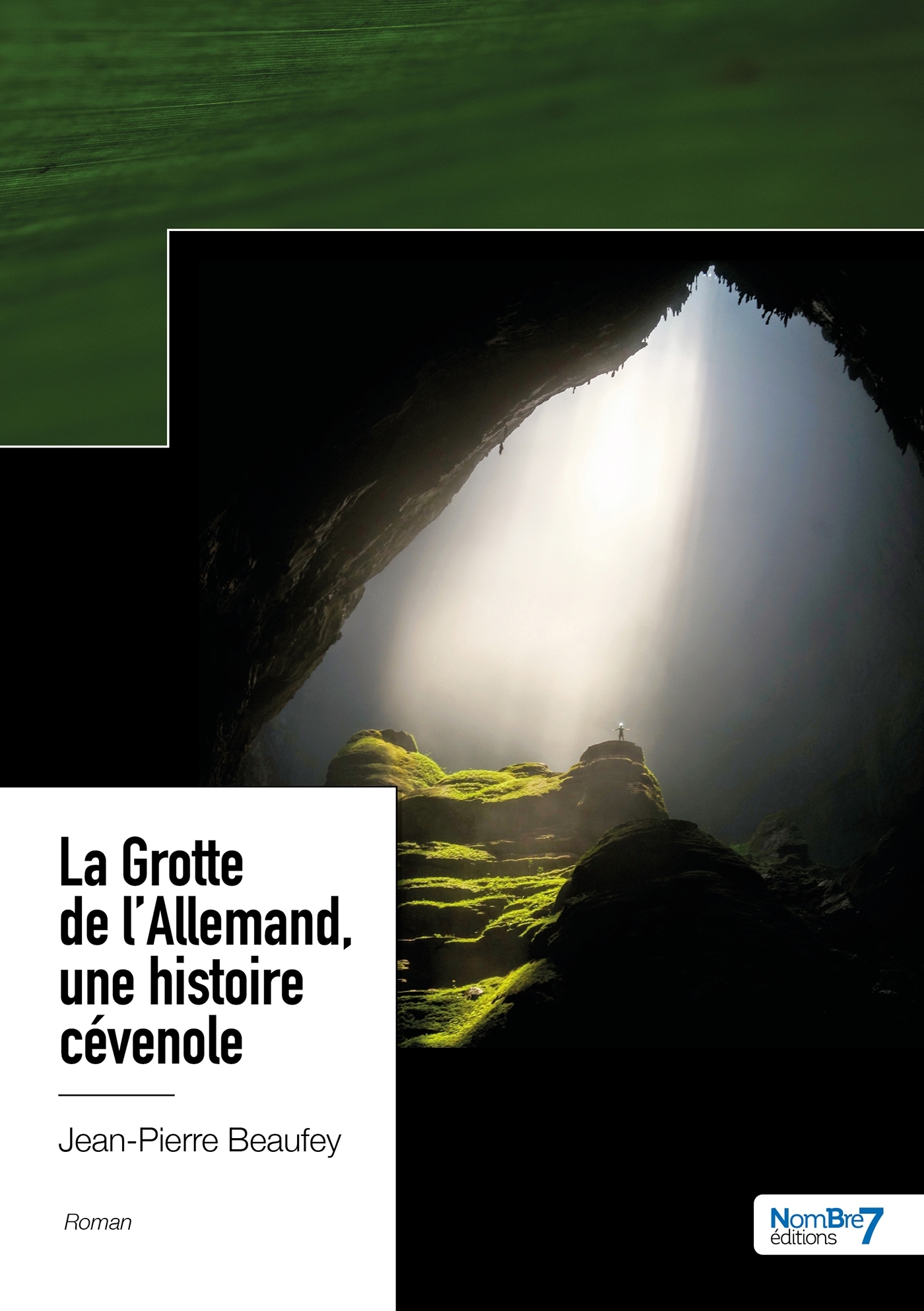 La Grotte de l'Allemand, une histoire cévenole