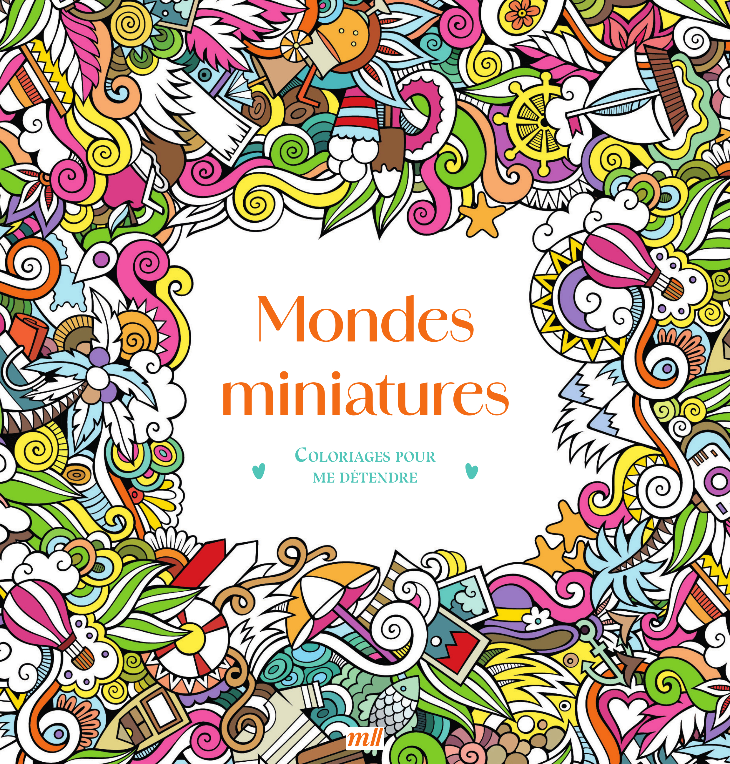 Mondes miniatures - Coloriages pour me détendre