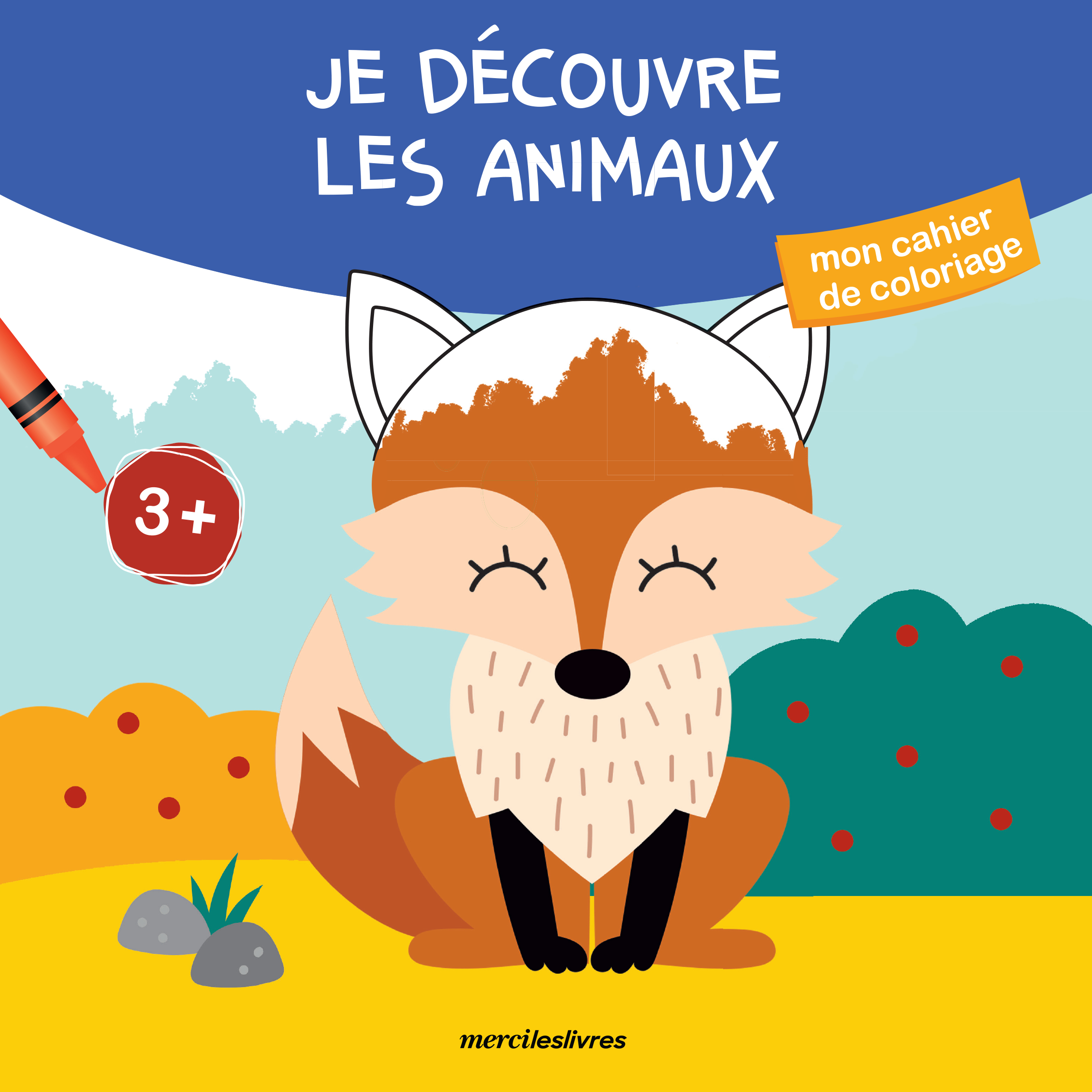 Je découvre les animaux - Mon cahier de coloriage