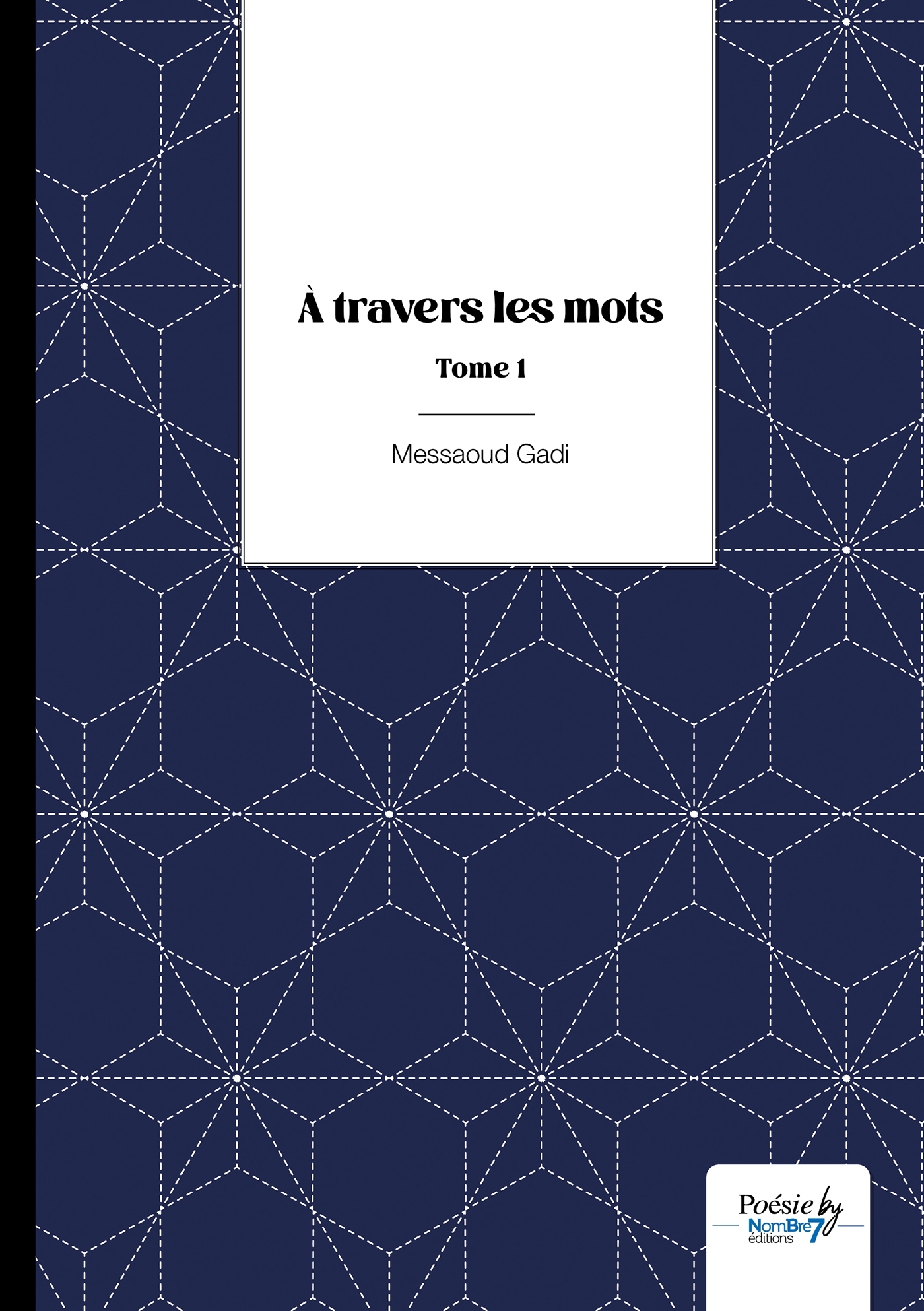 À travers les mots - Tome 1