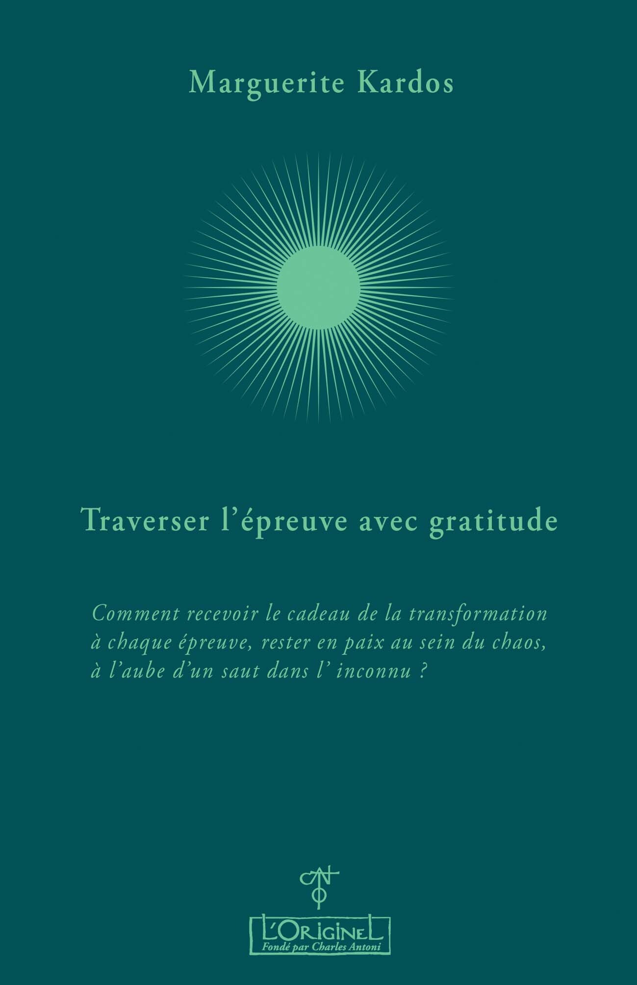 Traverser l'épreuve avec gratitude