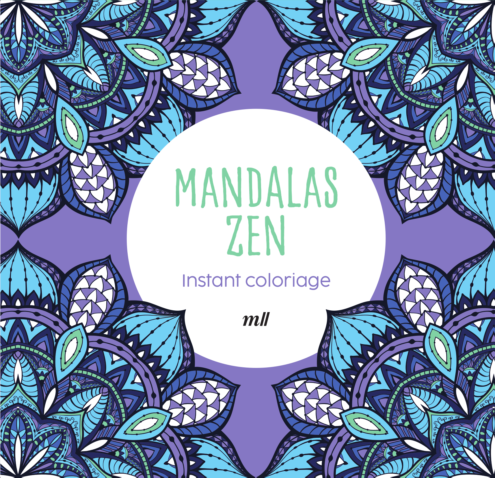 Instant coloriage - Mandalas zen