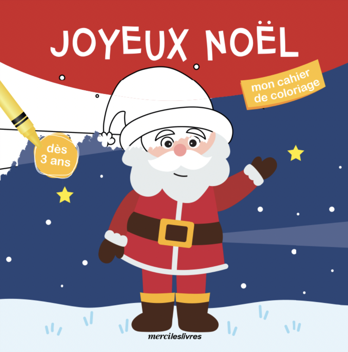 Joyeux Noël - Mon cahier de coloriage