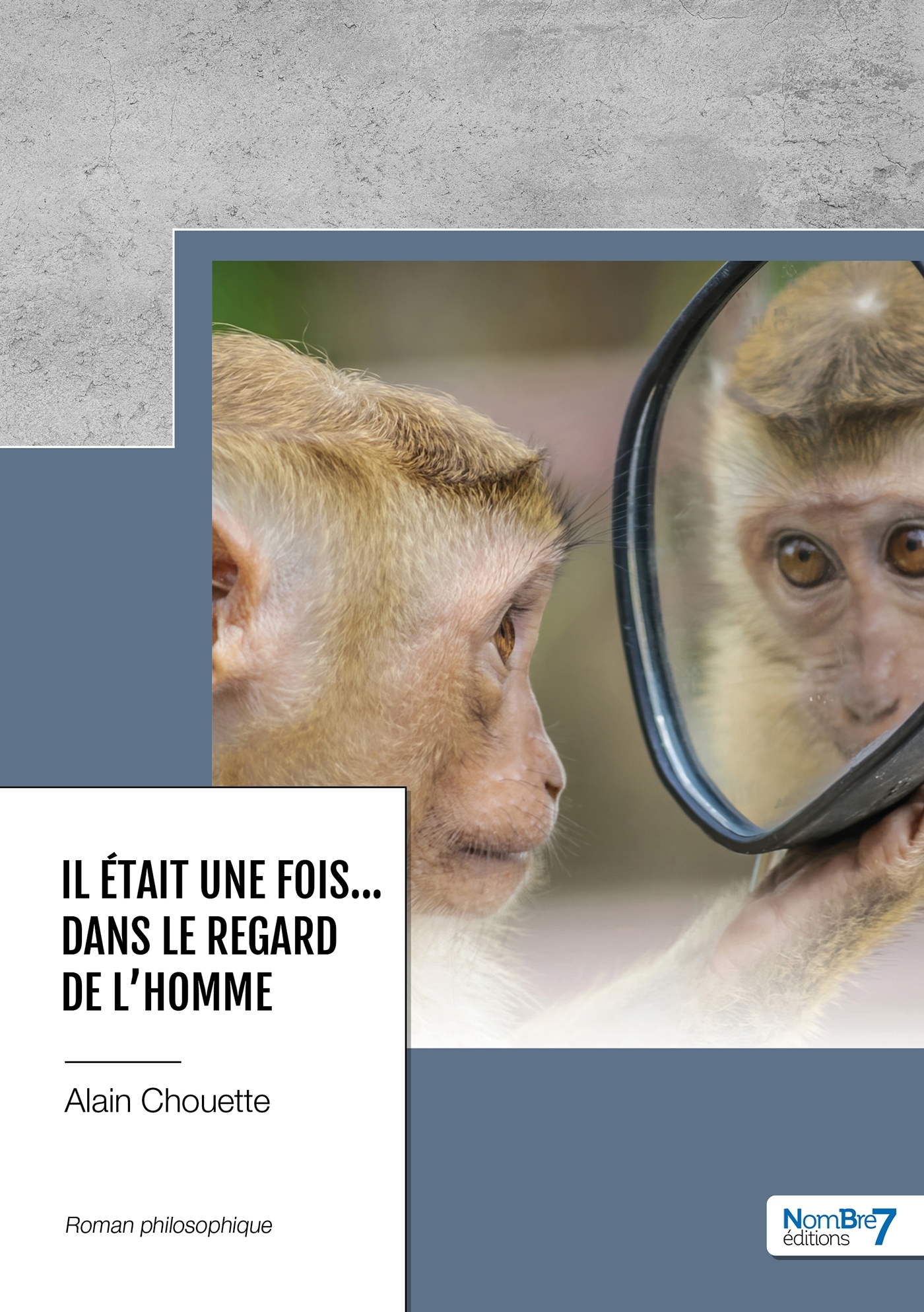 Il était une fois... Dans le regard de l'homme