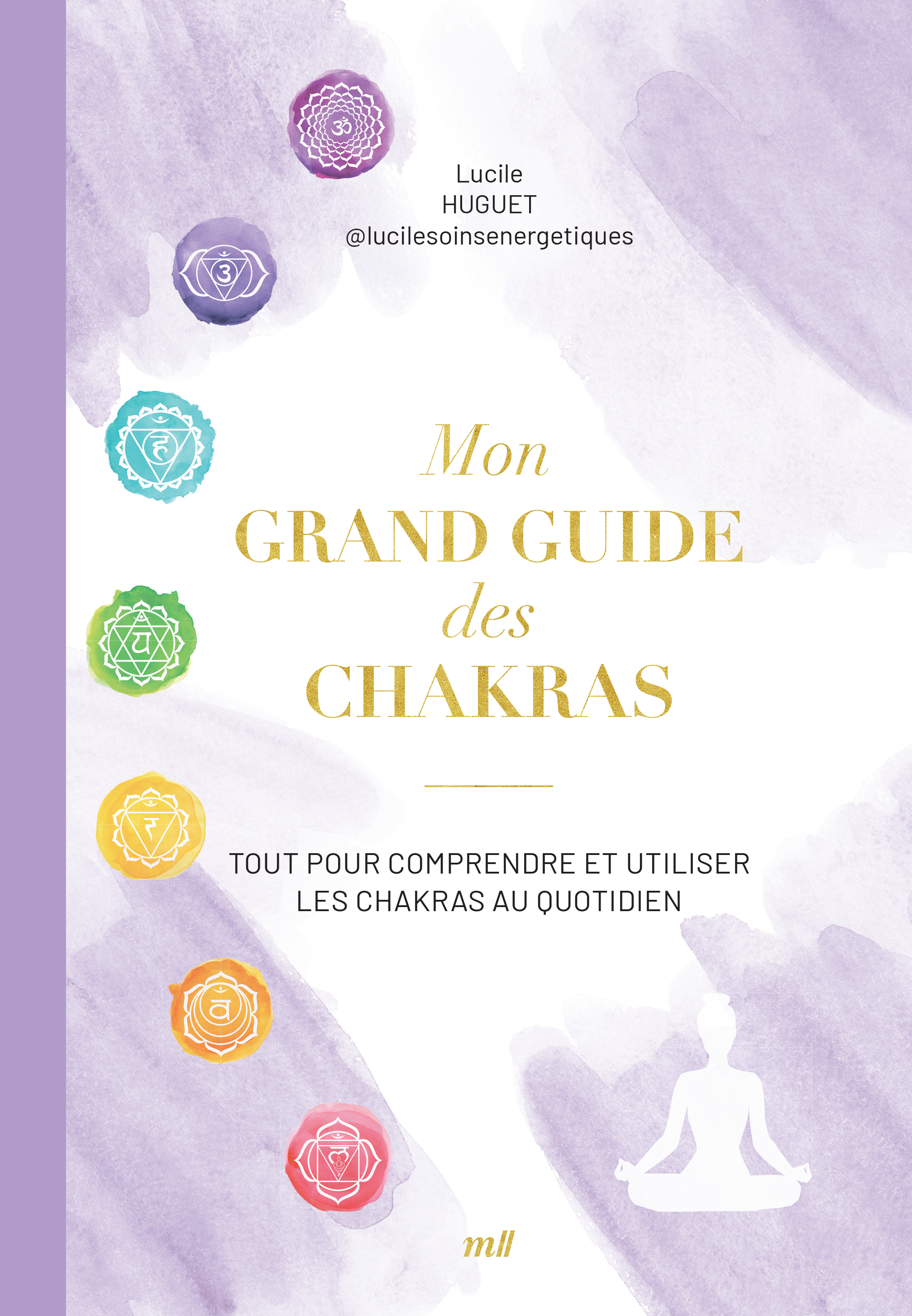 Mon grand guide des chakras