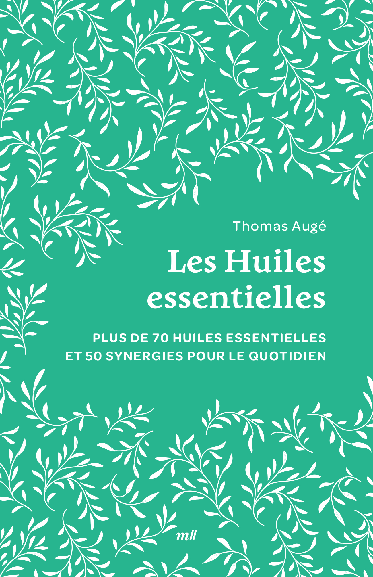 Les Huiles essentielles (format poche)