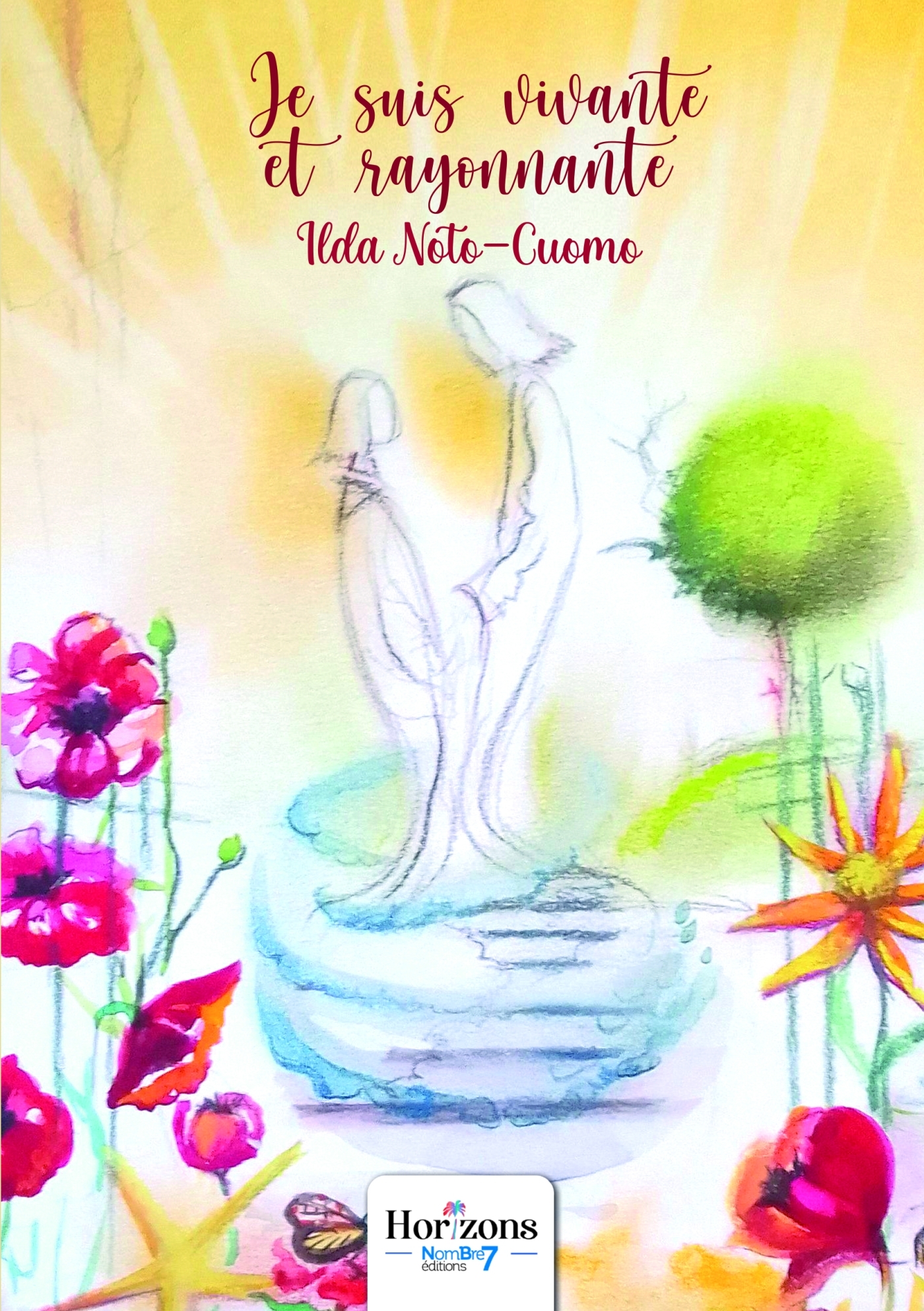 Je suis vivante et rayonnante