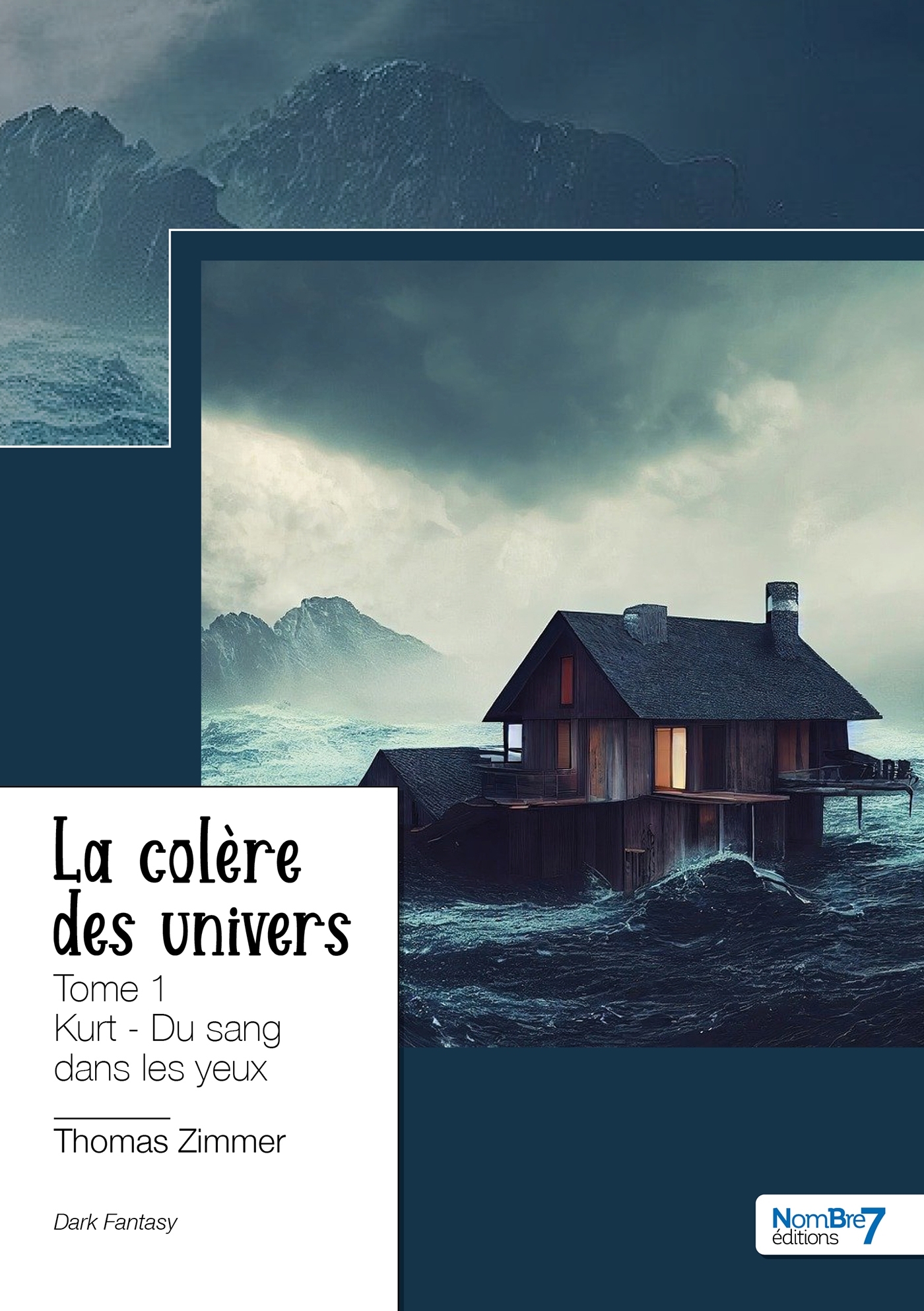 La colère des univers  - Tome 1