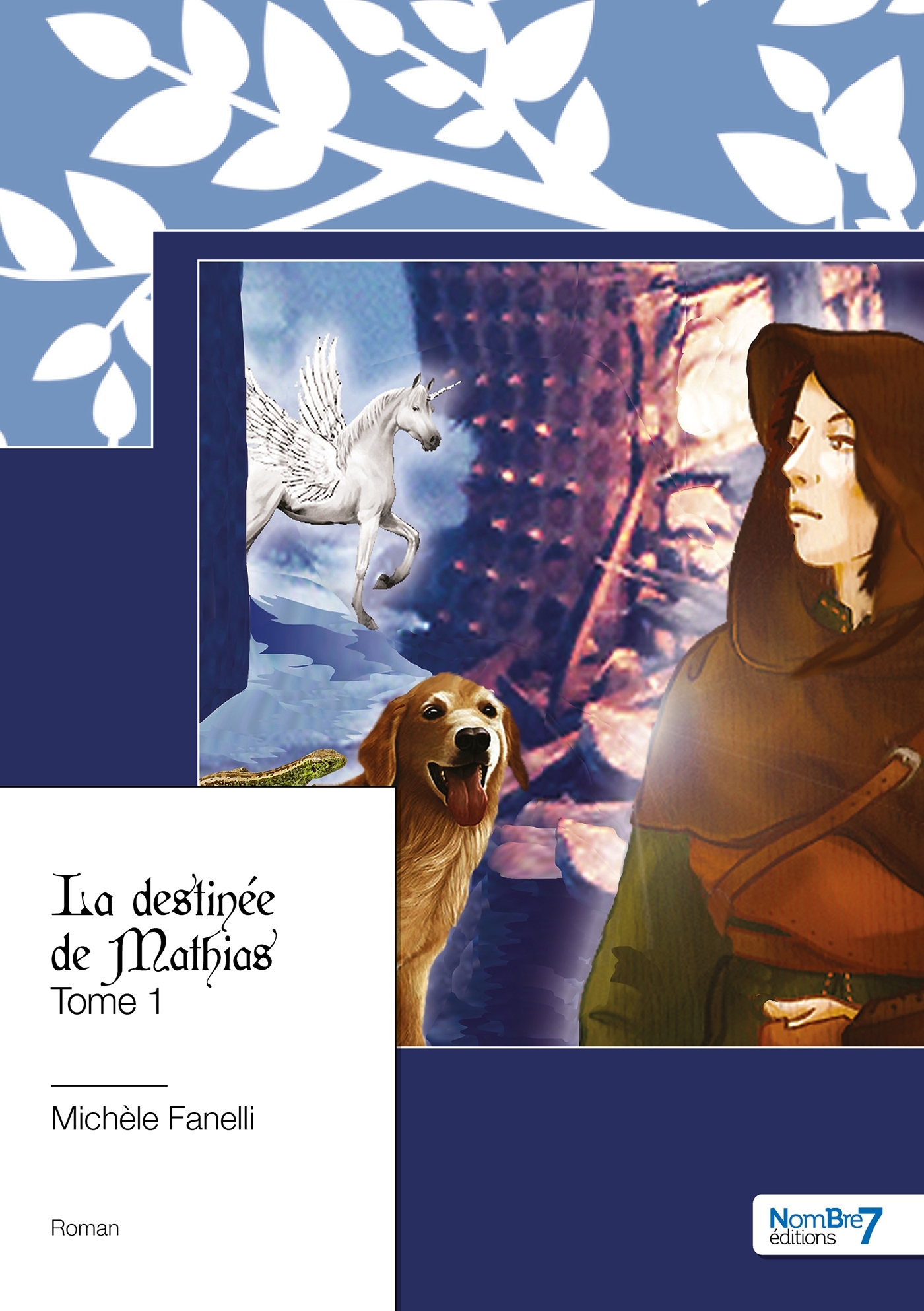 La destinée de Mathias - Tome 1