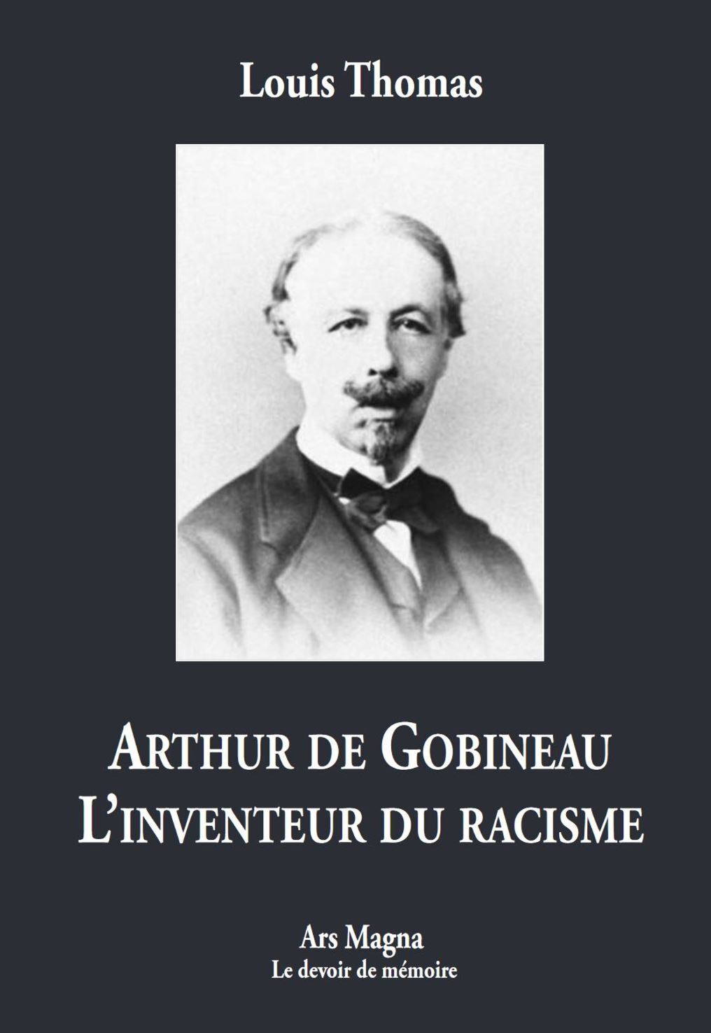 Arthur de Gobineau, l'inventeur du racisme