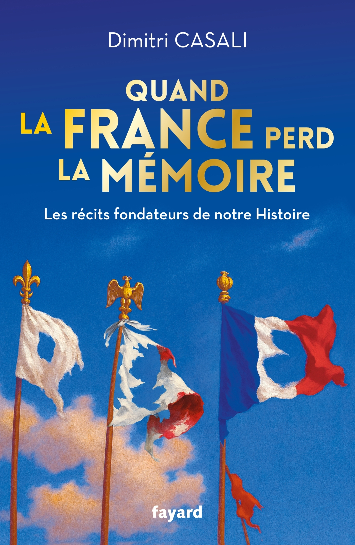 Quand la France perd la mémoire