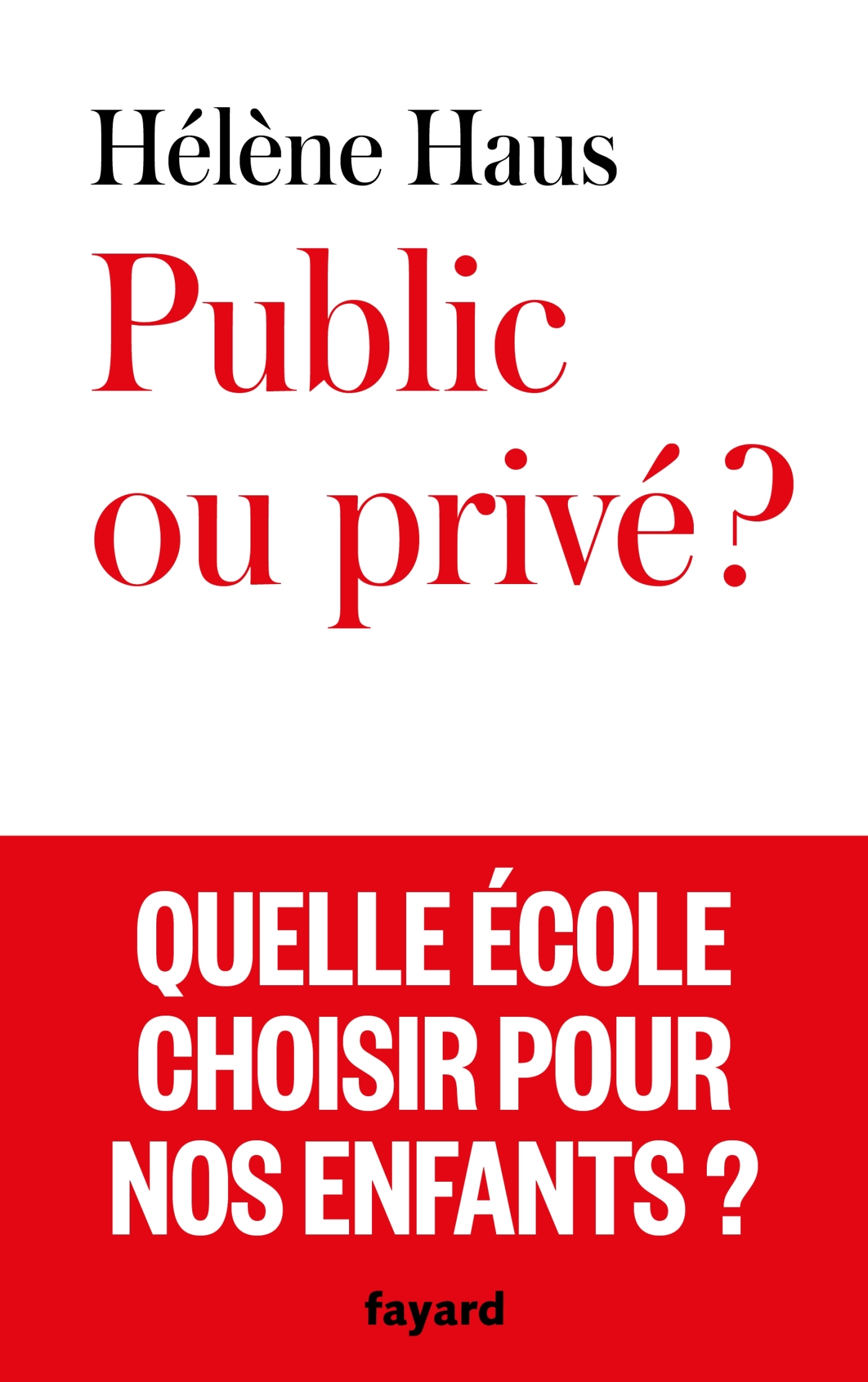 Public ou privé ?