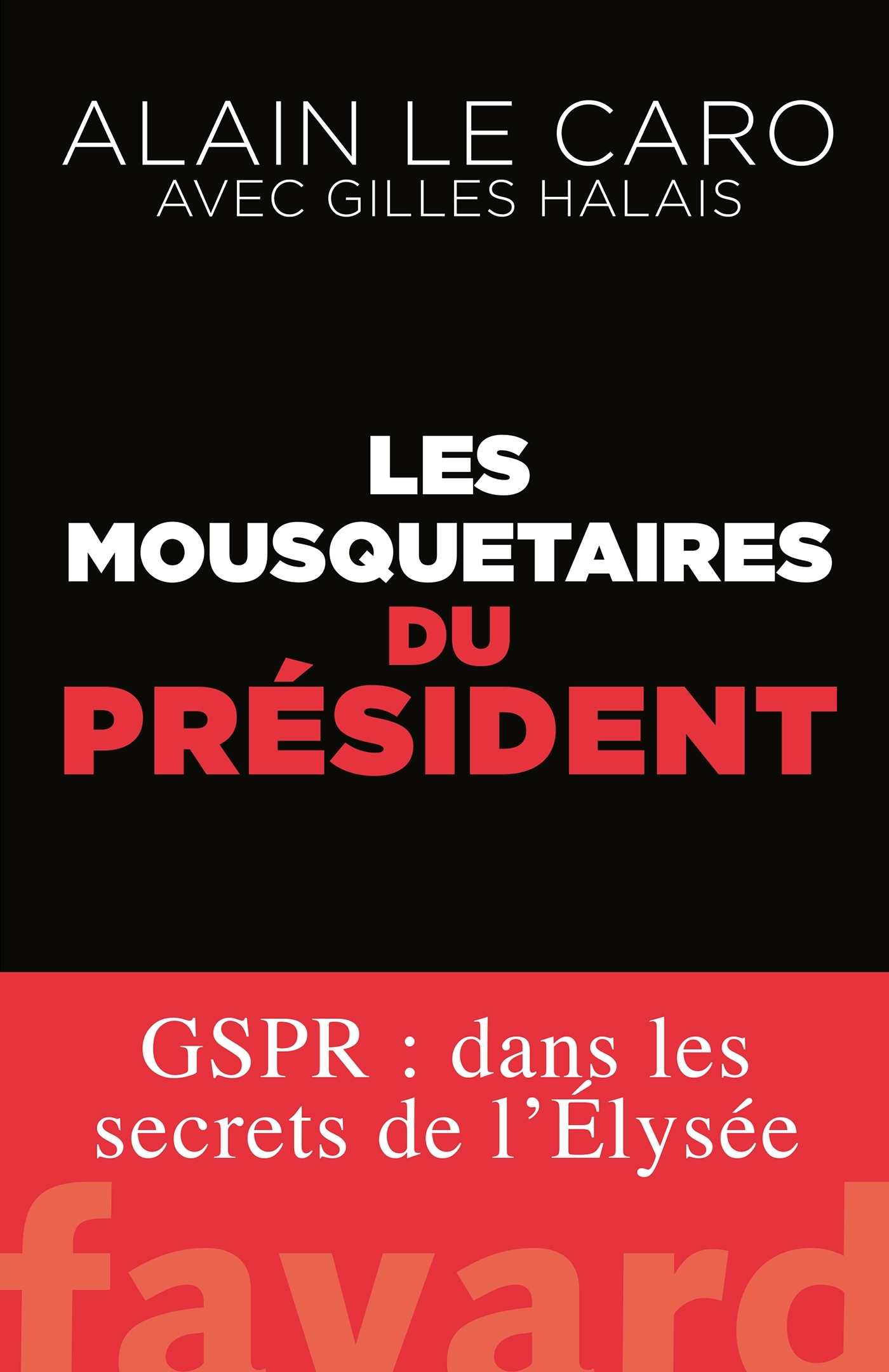 Les mousquetaires du Président