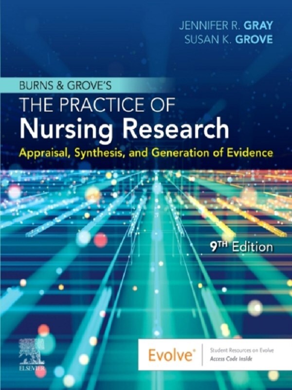 Burns and Grove's The Practice of Nursing Research