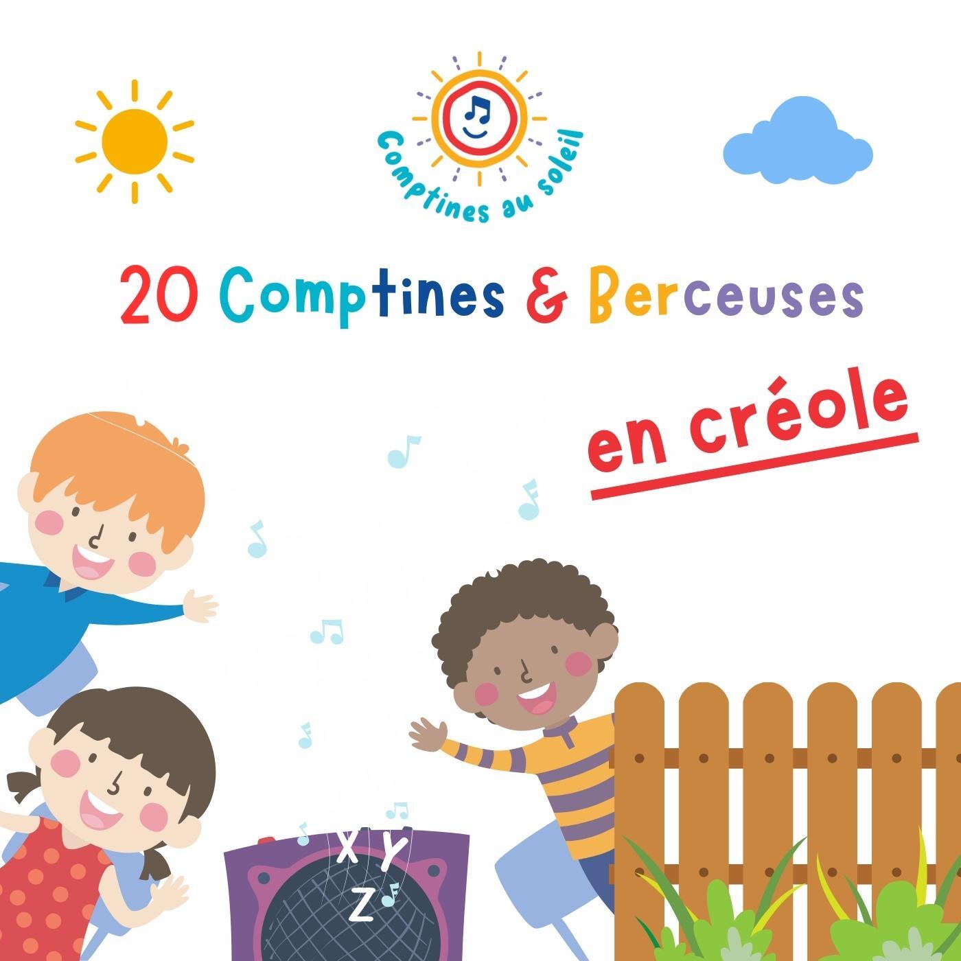 20 COMPTINES / BERCEUSES EN CREOLE