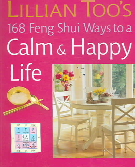 168 Feng Shui Ways to a Calm and Happy Life