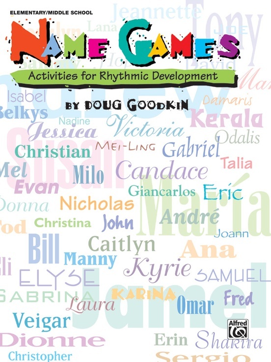 DOUG GOODKIN : NAME GAMES -  ACTIVITIES FOR RHYTHMIC DEVELOPMENT - ORFF SCHOOL ORCHESTRA