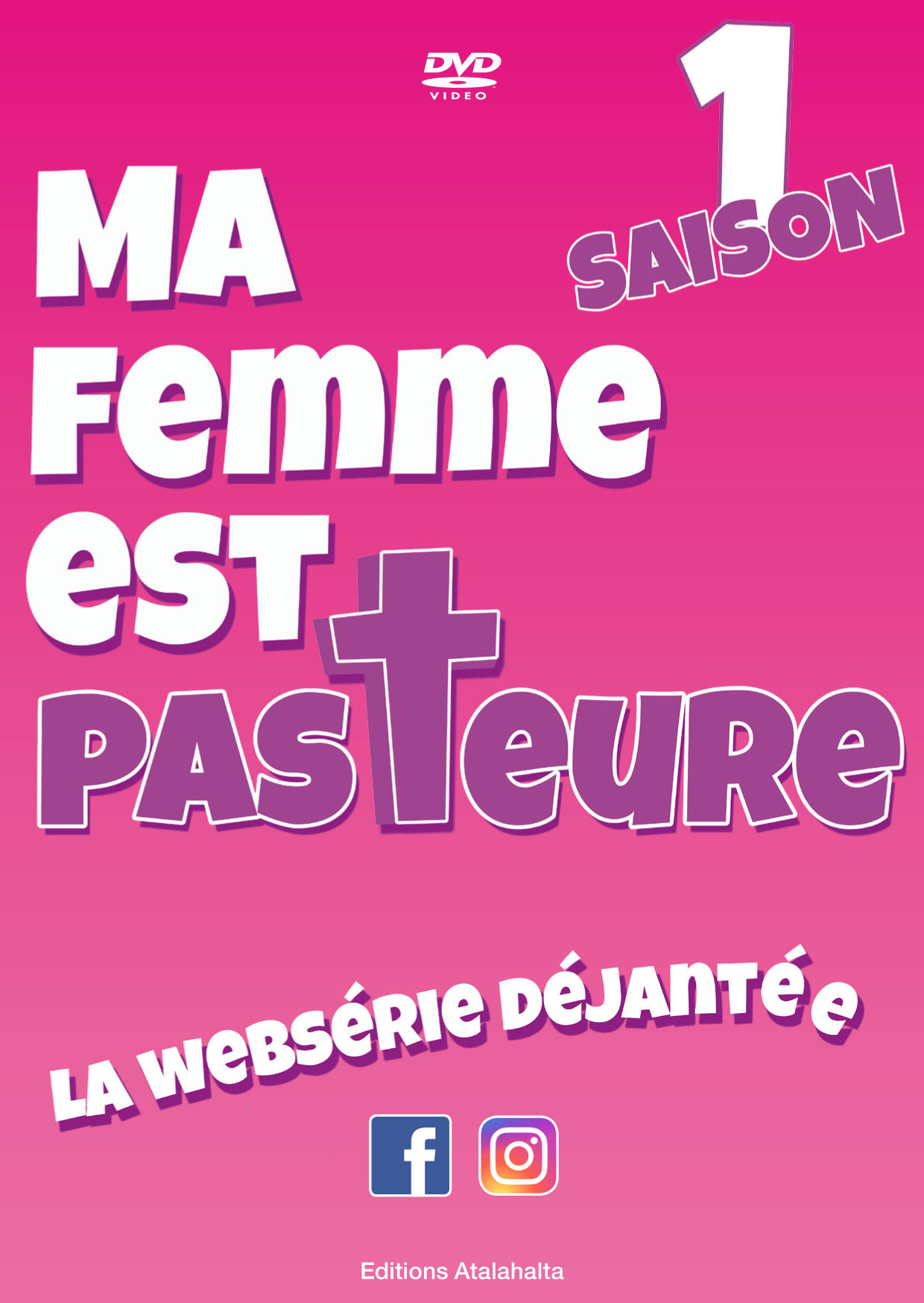 Ma Femme est Pasteure - Saison 01
