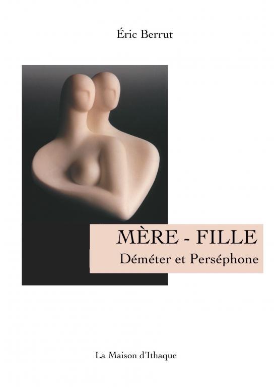 MÈRE-FILLE, Le mythe de Déméter