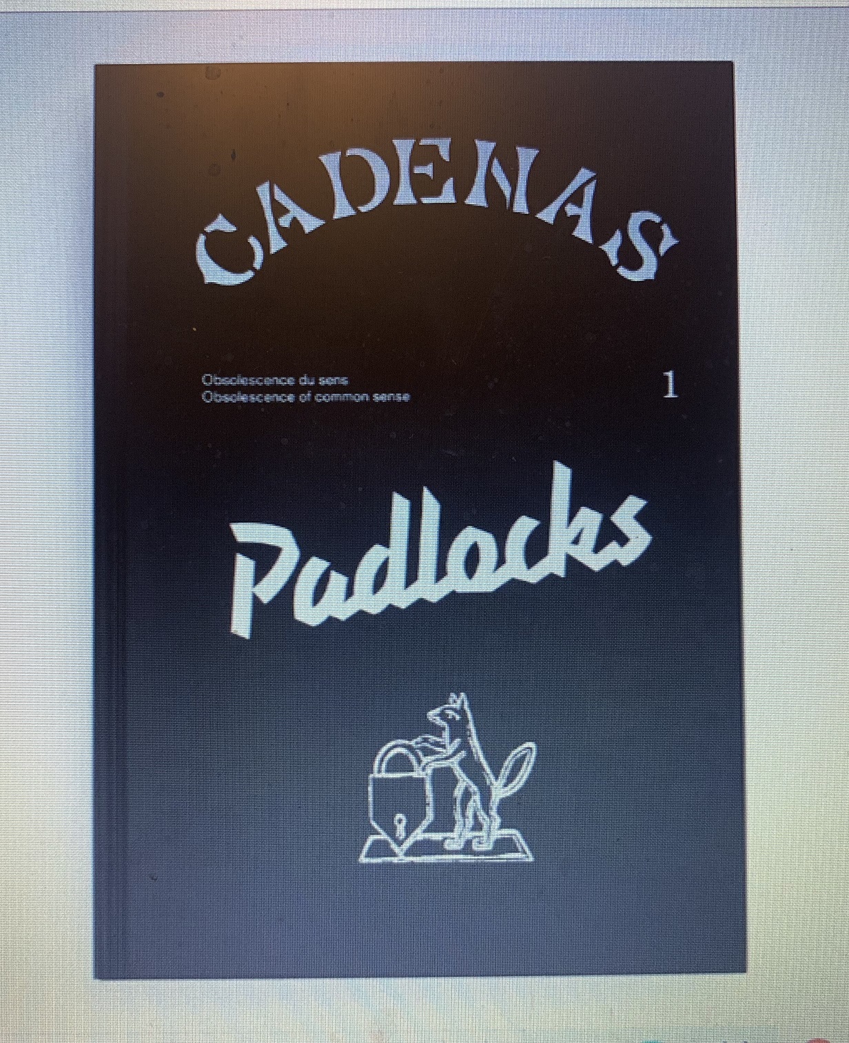 Cadenas / Obsolescence du sens