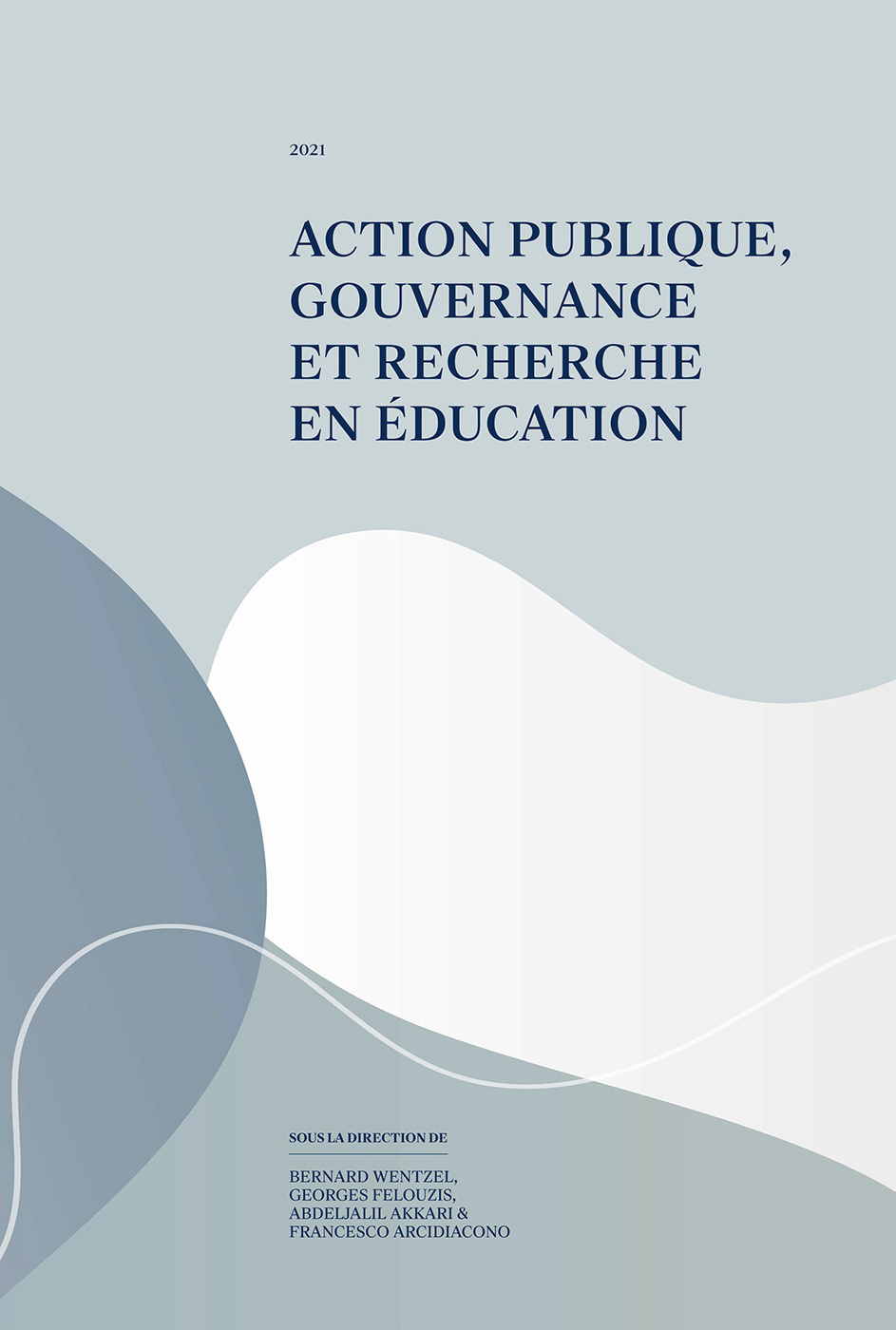 ACTION PUBLIQUE, GOUVERNANCE ET RECHERCHE EN EDUCATION