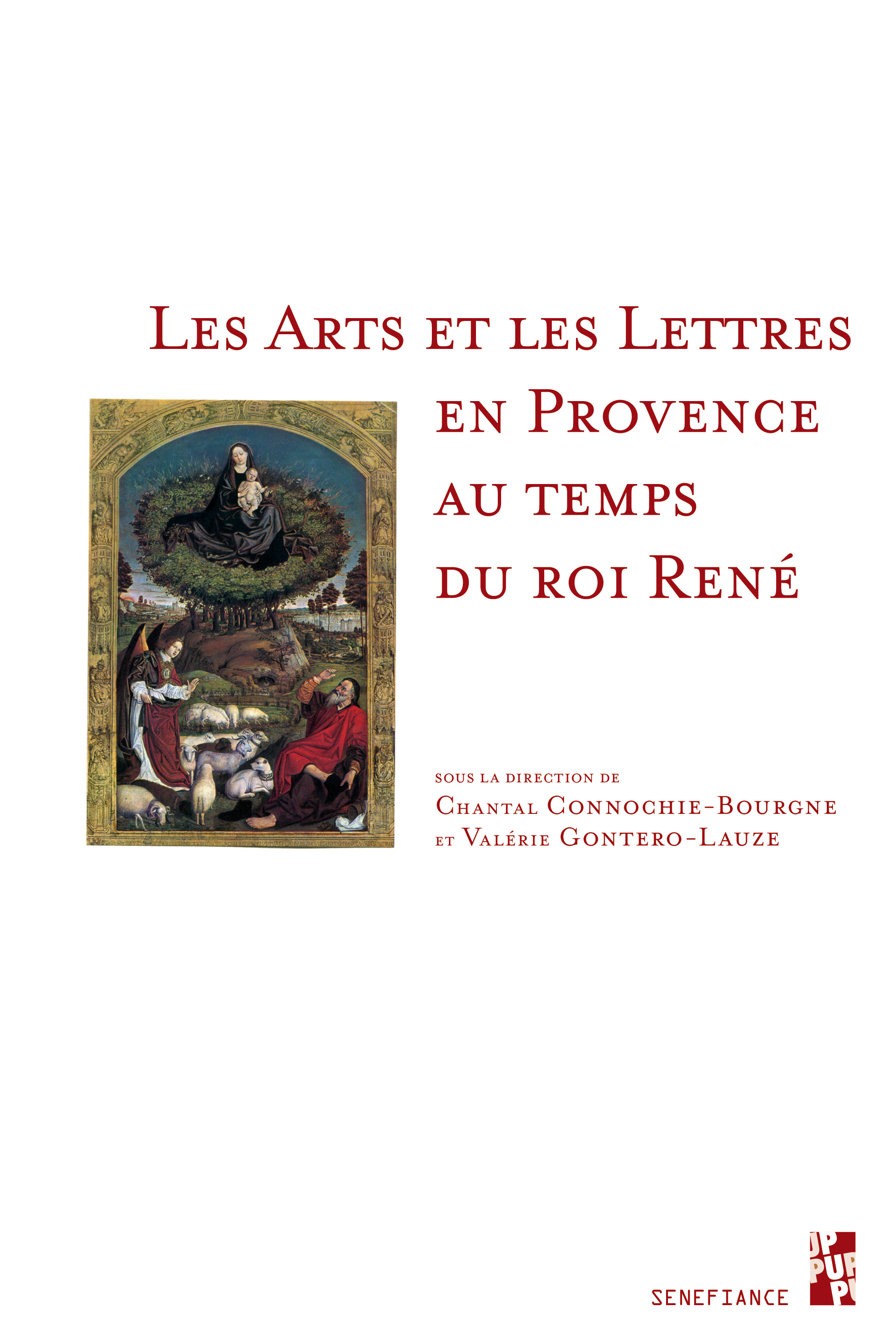 Les arts et les Lettres en Provence au temps du Roi René