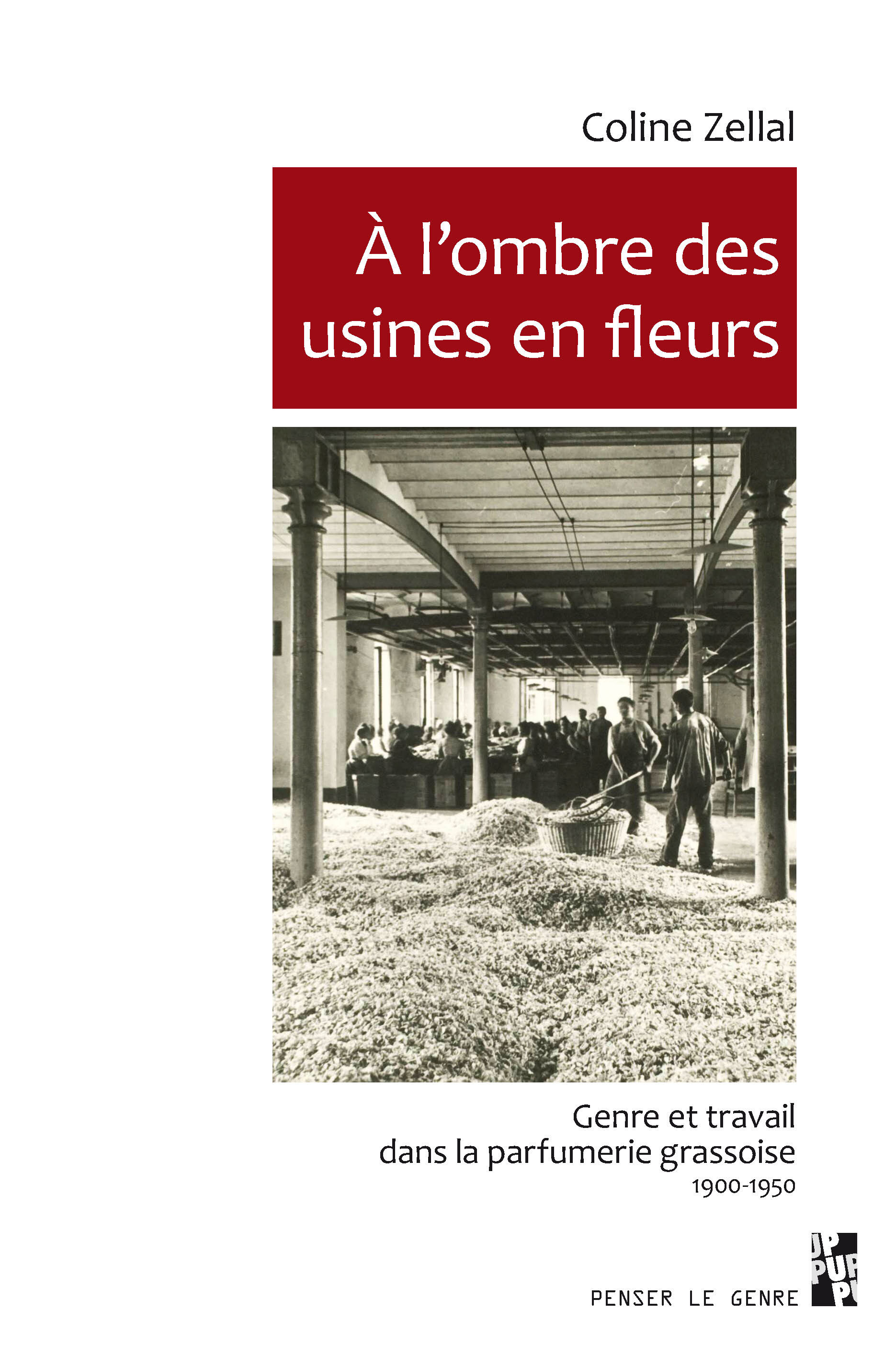 A l'ombre des usines en fleurs