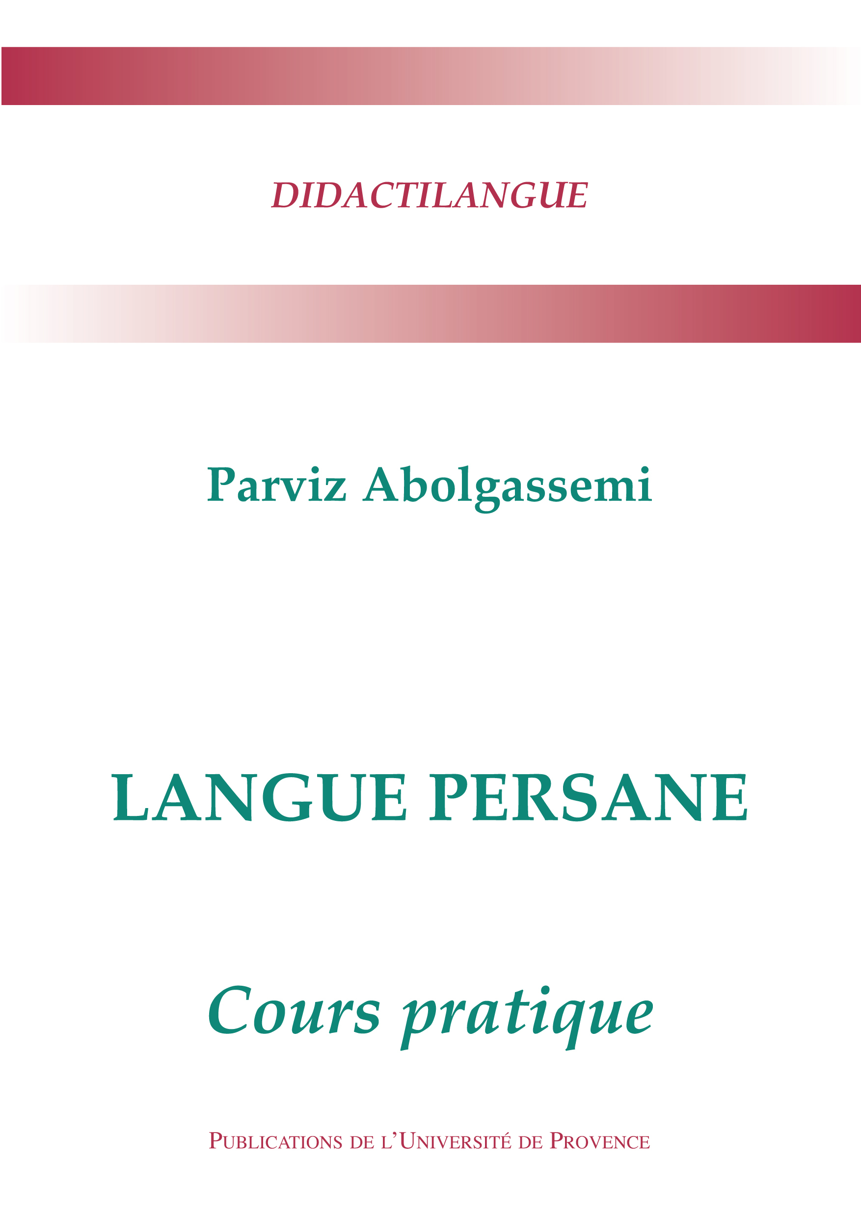 Langue persane. cours pratique.