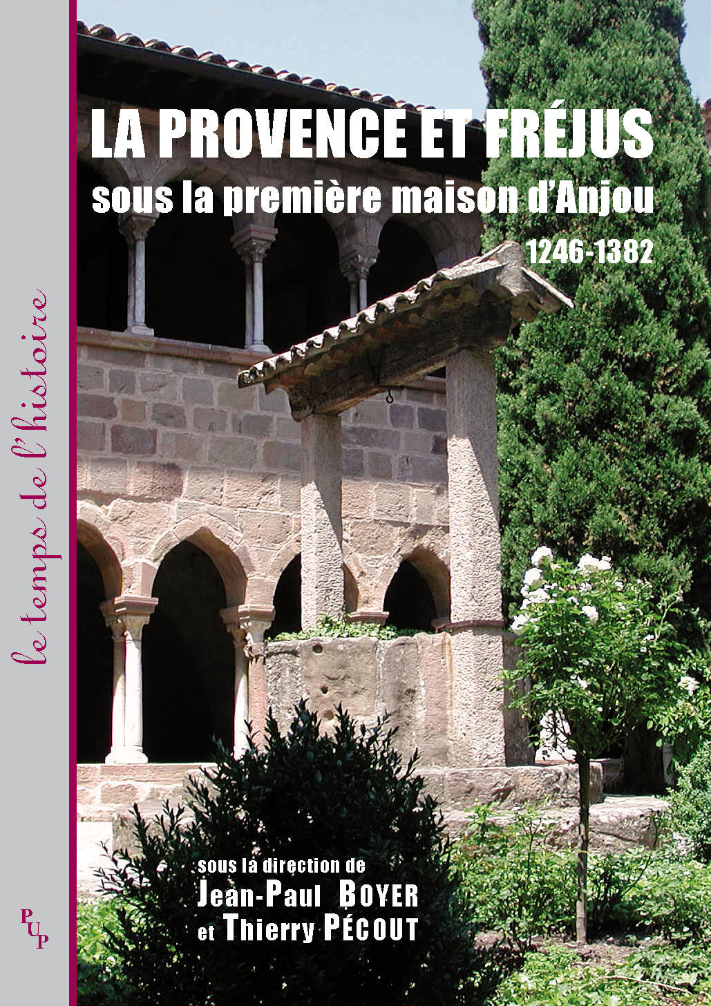 Provence et Fréjus sous la première maison d'Anjou 1246-1382