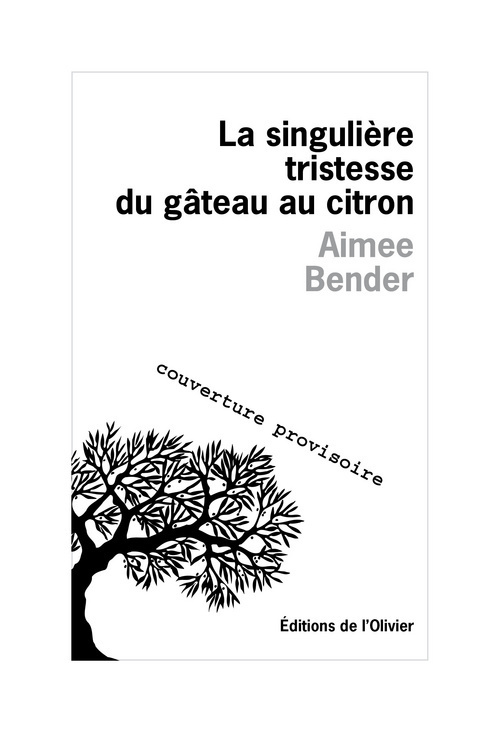La singulière tristesse du gâteau au citron