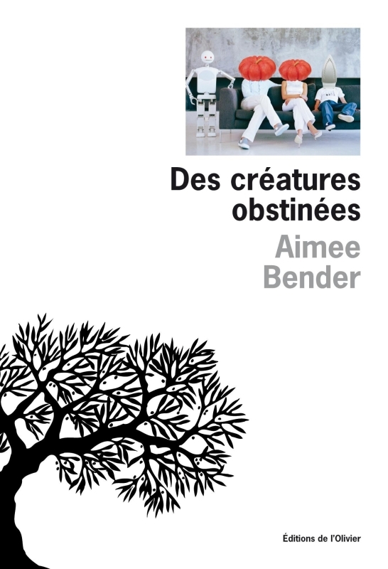 Des créatures obstinées