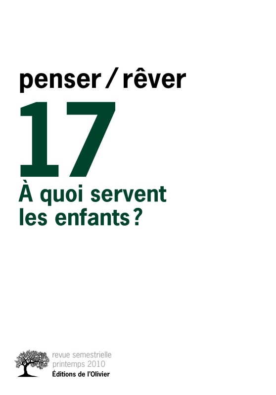 penser/rêver n°17 A quoi servent les enfants ?