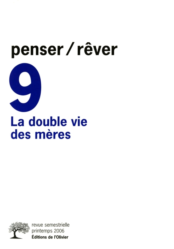 penser/rêver n°9 La Double Vie des mères