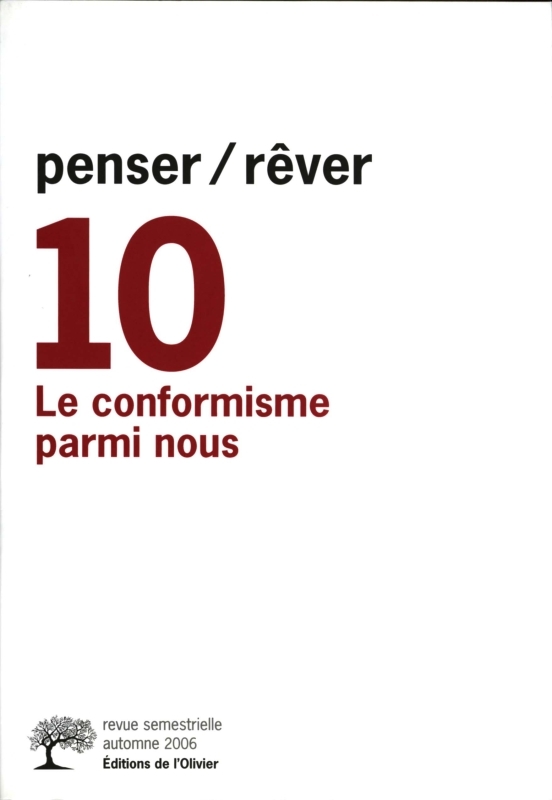 penser/rêver n°10 Le Conformisme parmi nous