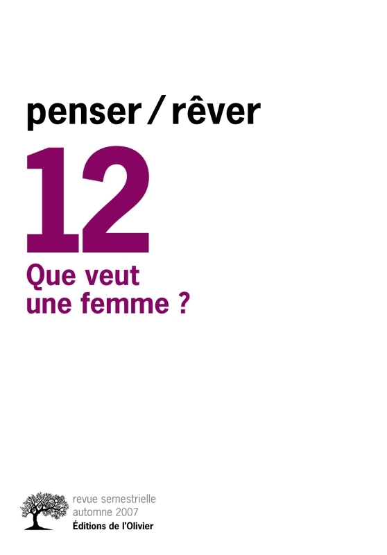 penser/rêver n°12 Que veut une femme ?
