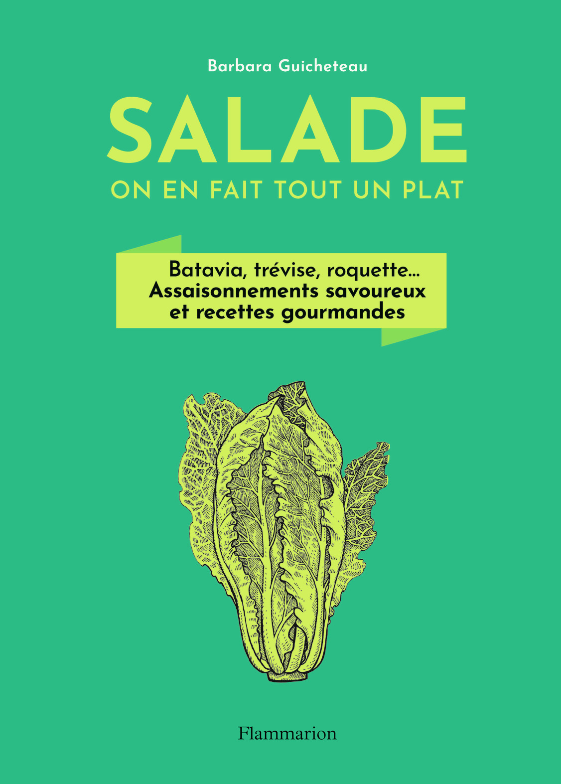 Salade, on en fait tout un plat