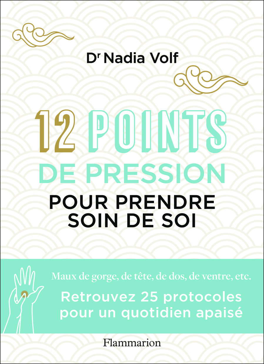 12 points de pression pour prendre soin de soi