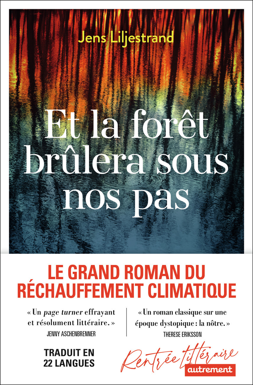 Et la forêt brûlera sous nos pas