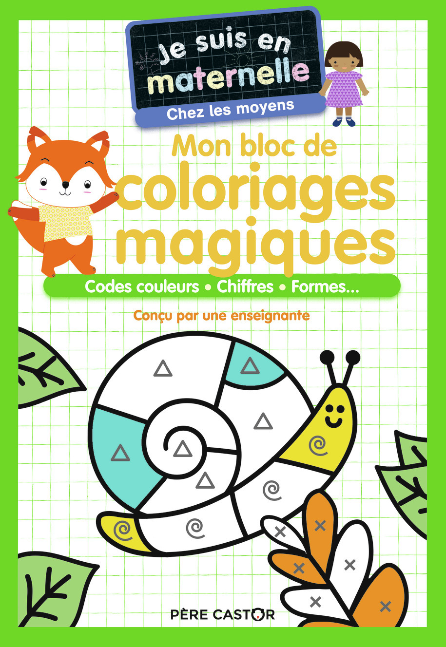 Je suis en maternelle - Mon bloc de coloriages magiques - Chez les moyens