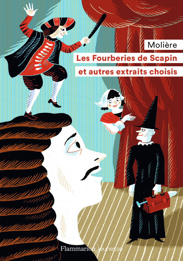 Les Fourberies de Scapin et autres extraits choisis