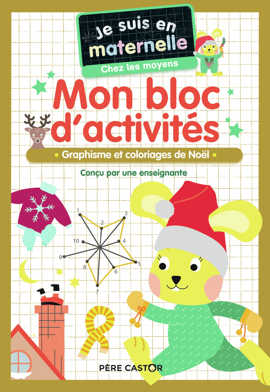 Je suis en maternelle - Mon bloc d'activités - Chez les moyens - Vive Noël !